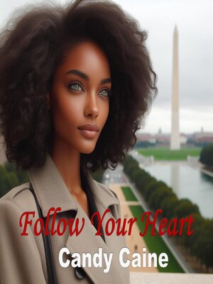 cover image of Follow Your Heart